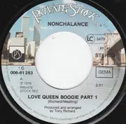 7inch Vinyl Single - Nonchalance - Love Queen Boogie Parts 1 & 2