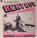 12'' - Nonnie And The Onnies - I'm In Love With A Rent Boy - Promo