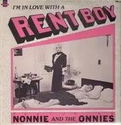 12'' - Nonnie And The Onnies - I'm In Love With A Rent Boy - Promo