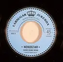 7inch Vinyl Single - Nonostar - Shine Some More