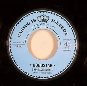 Nonostar - Shine Some More