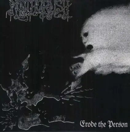 NOOTHGRUSH - ERODE THE PERSON