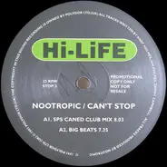 Nootropic - Can't Stop