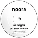 12inch Vinyl Single - Noora - Need You (10° Below Remixes)