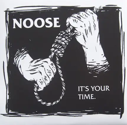 Noose - It's Your Time.