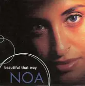 Noa - Beautiful That Way