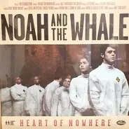 Noah & the Whale - Heart of Nowhere