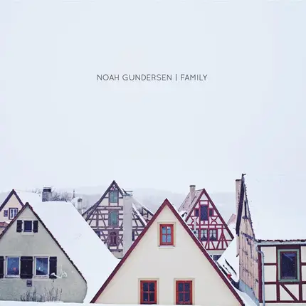 Noah Gundersen - Family