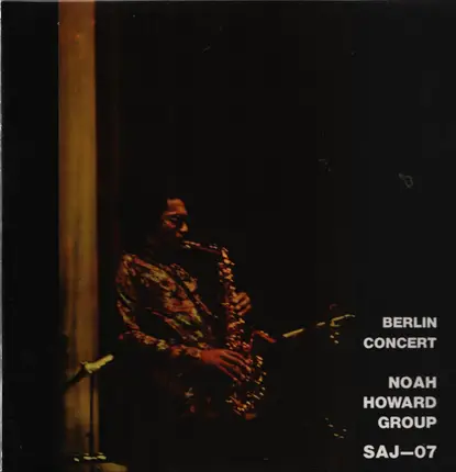 Noah Howard Group - Berlin Concert