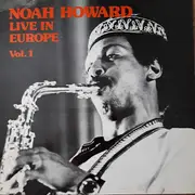 LP - Noah Howard - Live In Europe - Vol. 1