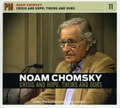 Noam Chomsky - Crisis & Hope