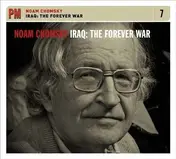 Noam Chomsky - Iraq - the Forever War