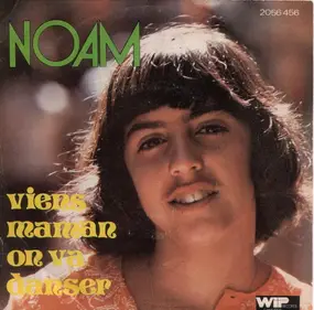 Noam - Viens Maman On Va Danser