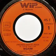 7inch Vinyl Single - Noam - Prends Cette Rose