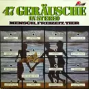 LP - Sound Effects - 47 Geräusche In Stereo - Mensch, Freizeit, Tier