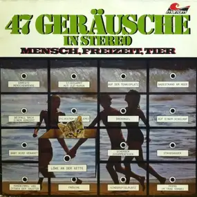 Sound Effects - 47 Geräusche In Stereo - Mensch, Freizeit, Tier