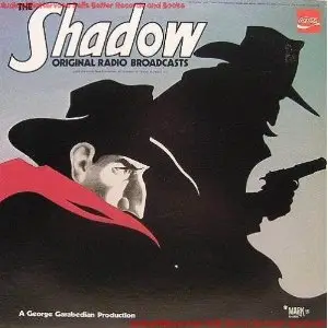 A George Garabedian Production - The Shadow Original Radio Broadcasts
