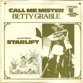 Betty Grable - Call Me Mister / Starlift