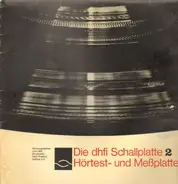 Hörtest- und Messplatte - Die DHFI Schallplatte 2