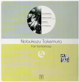 Nobukazu Takemura - For Tomorrow