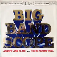 Nobuo Hara and His Sharps & Flats Versus The Tokyo Cuban Boys - Big Band Scope