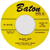 Noble "Thin Man" Watts & His Rhythm Sparks - Blast Off / Rickey Tick