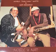Noble Watts 'Thin Man' Nat Adderley - Noble & Nat
