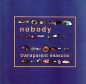 Nobody - Transparent Seasons