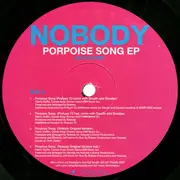 12inch Vinyl Single - Nobody - Porpoise Song EP - EP