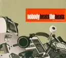 CD - Nobody Beats The Beats - The Second Coming