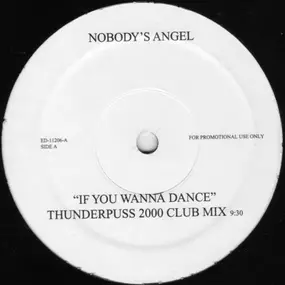 Nobody's Angel - If You Wanna Dance