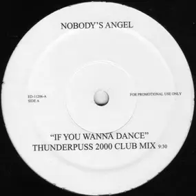 Nobody's Angel - If You Wanna Dance