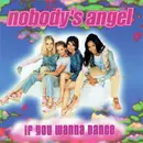 CD Single - Nobody's Angel - If You Wanna Dance