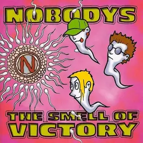 The Nobodys - The Smell of Victory