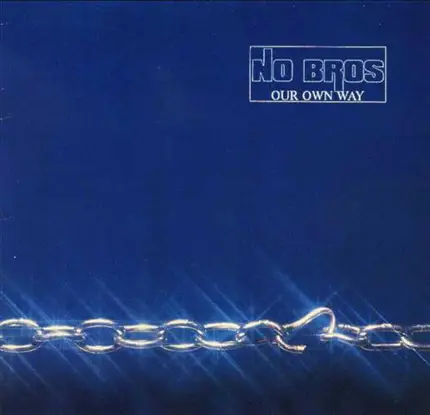 No Bros - Our Own Way