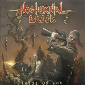 Nocturnal Breed - Fields of Rot