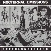 Nocturnal Emissions - Befehlsnotstand