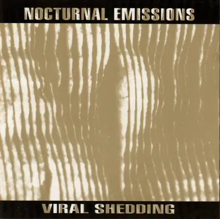 Nocturnal Emissions - Viral Shedding