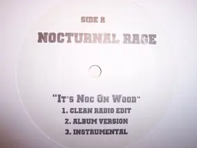 Nocturnal Rage - It's Noc On Wood / The Best That I Can