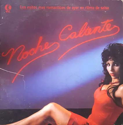 Noche Caliente - Los Exitos Mas Romanticos De Ayer En Ritmo De Salsa