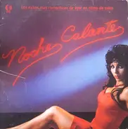 Noche Caliente - Los Exitos Mas Romanticos De Ayer En Ritmo De Salsa