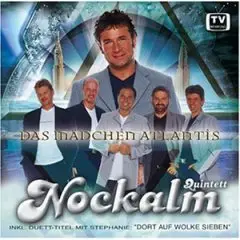 Nockalm Quintett - Das Mädchen Atlantis