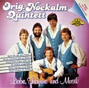 nockalm quintett - Liebe, Traume Und Musik