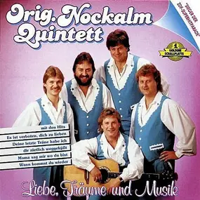 nockalm quintett - Liebe,Träume Und Musik