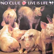 12inch Vinyl Single - No Clue - Live Is Life '91