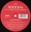12'' - Nodesha - Get It While It's Hot (Remixes)