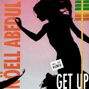 Nöell Abedul - Get Up (Before The Night Is Over)