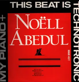 Nöell Abedul - This Beat Is Technotronic + My Piano