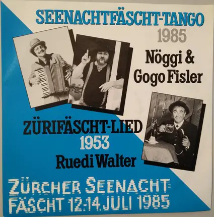 Nöggi & Gogo Fisler / Ruedi Walter - Seenachtfäscht-Tango / Zürifäscht-Lied