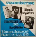 7inch Vinyl Single - Nöggi & Gogo Fisler / Ruedi Walter - Seenachtfäscht-Tango / Zürifäscht-Lied